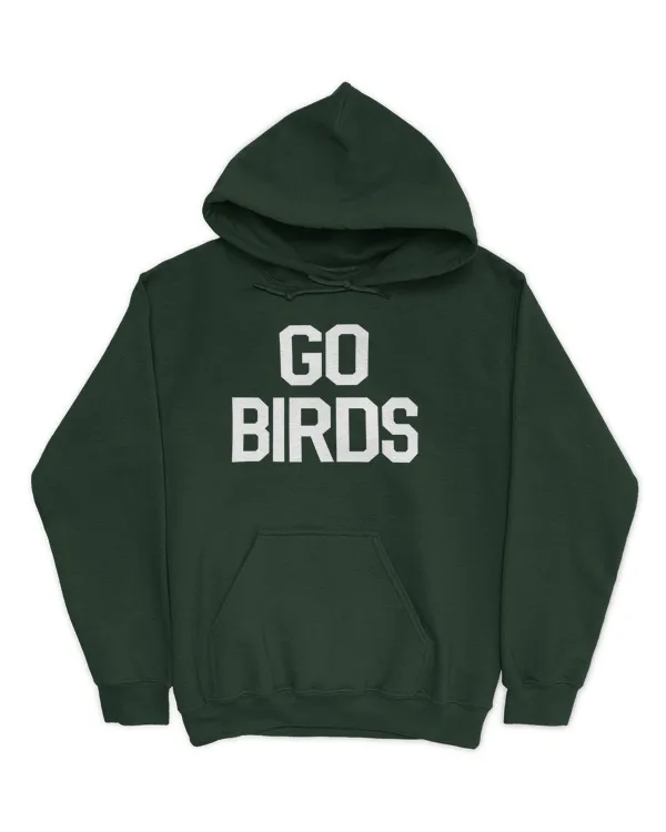 Go Birds Hoodie