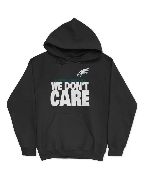 No One Likes Us We Don't Care Hoodie